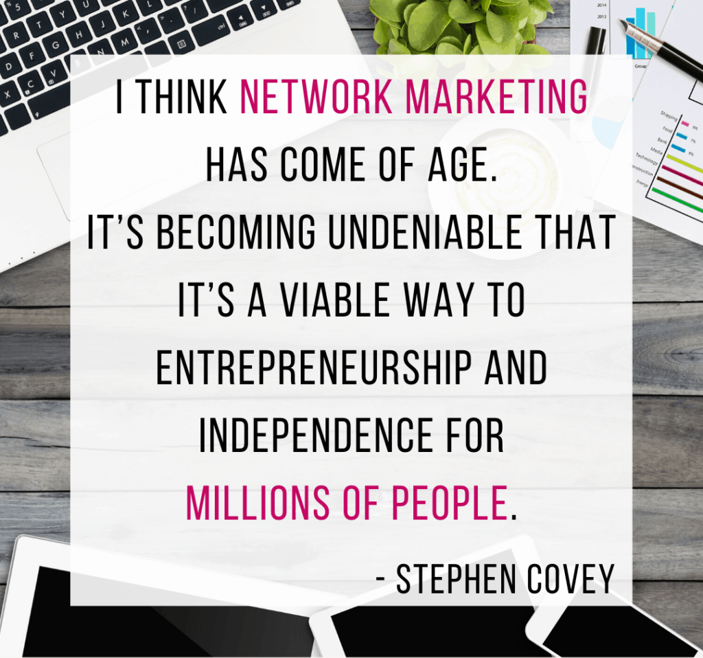 I think Network Marketing has come of age.